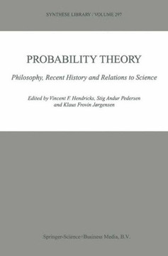Probability Theory: Philosophy, Recent History and Relations to Science