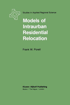 Models of Intraurban Residential Relocation Models of Intraurban Residential Relocation