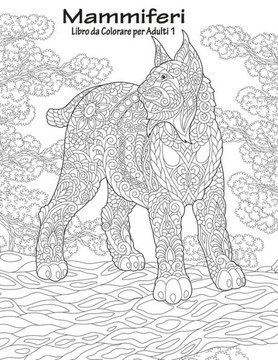 Mammiferi Libro da Colorare per Adulti 1 (Italian Edition)