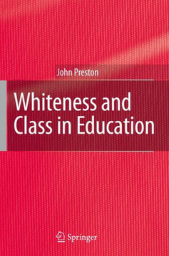 Whiteness and Class in Education