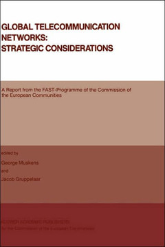 Global Telecommunication Networks: Strategic Considerations