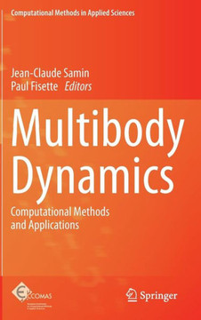 Multibody Dynamics: Computational Methods and Applications