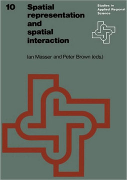 Spatial Representation and Spatial Interaction Spatial Representation and Spatial Interaction