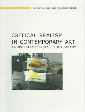 Critical Realism in Contemporary Art: Around Allan Sekula's Photography