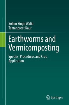 Earthworms and Vermicomposting: Species, Procedures and Crop Application