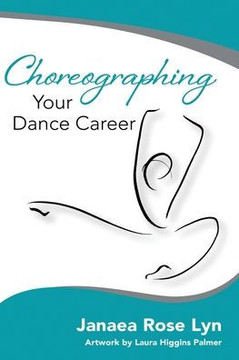 Choreographing Your Dance Career