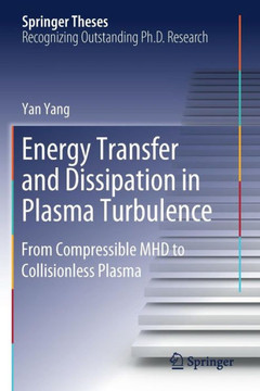 Energy Transfer and Dissipation in Plasma Turbulence: From Compressible MHD to Collisionless Plasma