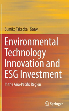Environmental Technology Innovation and Esg Investment: In the Asia-Pacific Region