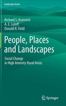 People, Places and Landscapes: Social Change in High Amenity Rural Areas