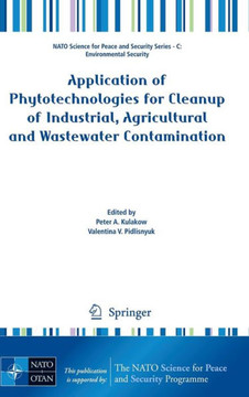 Application of Phytotechnologies for Cleanup of Industrial, Agricultural and Wastewater Contamination