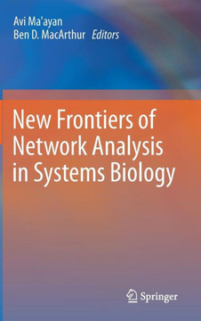 New Frontiers of Network Analysis in Systems Biology