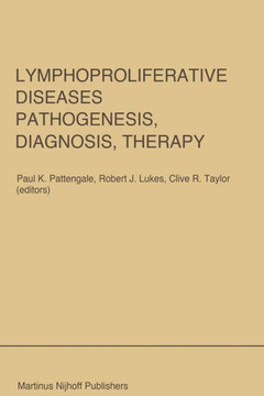 Lymphoproliferative Diseases: Pathogenesis, Diagnosis, Therapy: Proceedings of a Symposium Presented at the University of Southern California, Departm