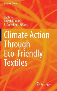 Climate Action Through Eco-Friendly Textiles Climate Action Through Eco-Friendly Textiles