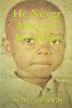 He Never Married My Mom