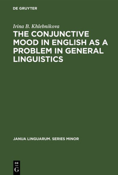 The Conjunctive Mood in English as a Problem in General Linguistics