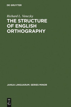 The Structure of English Orthography The Structure of English Orthography