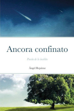 Ancora confinato: Poesía de lo insólito (Spanish Edition)