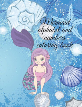 Mermaid alphabet and numbers coloring book