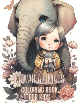 ""Adorable Animals: A Kawaii Coloring Book for Kids""
