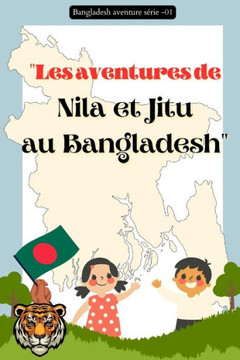 ""Les aventures de Nila et Jitu au Bangladesh""- 01