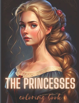 ""Royal Adventures: A Princess Coloring Book""