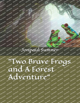 ""Two Brave Frogs and A Forest Adventure""