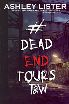 #DeadEndTours: T&w