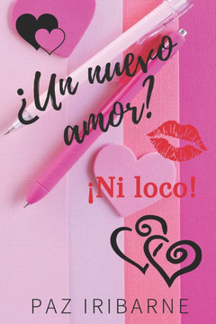 ¿Un nuevo amor? ¡Ni loco!: Romance gay en español