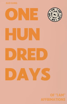 100 Days of I AM Affirmations