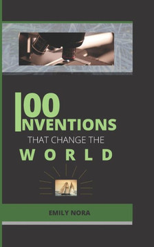 100 Invention That Changed the World 100 Invention That Changed the World