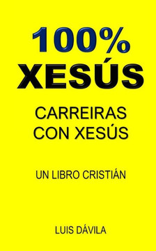100% Xesús: Carreiras Con Xesús