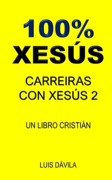 100% Xesús: Carreiras Con Xesús 2
