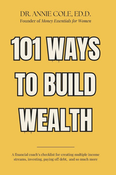101 Ways to Earn More, Build Wealth, and Live Rich in Your 30s