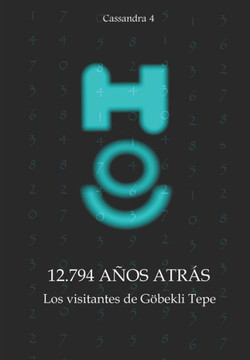 12.794 años atrás - Los visitantes de Göbekli Tepe