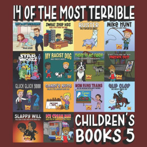 14 Of The Most Terrible Children's Books Ever Written: Part 5