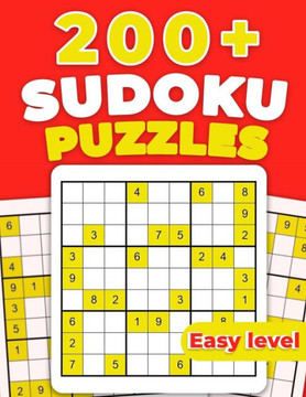 200+ Sudoku Puzzles Easy Level: fun sudoku puzzle book for adults Big Puzzle Book with Plenty of Easy Level Sudoku Grids with Solutions for Adults, Se