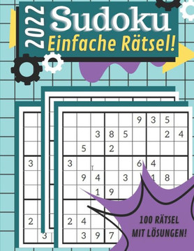 2022 Einfaches Sudoku Großdruckbuch: Trainieren Sie Ihr Gehirn mit Sudoku