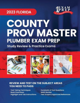 2023 Florida County Prov Master Plumber Exam Prep: 2023 Study Review & Practice Exams