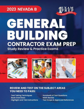 2023 Nevada B General Building Contractor Exam Prep: 2023 Study Review & Practice Exams