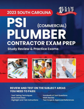 2023 South Carolina PSI Commercial Plumber Exam Prep: 2023 Study Review & Practice Exams