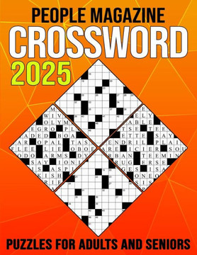 2025 People Magazine Crossword Puzzles For Adults And Seniors: Featuring Historical Figures, Events, Celebrities, And More!
