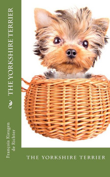 The Yorkshire Terrier The Yorkshire Terrier