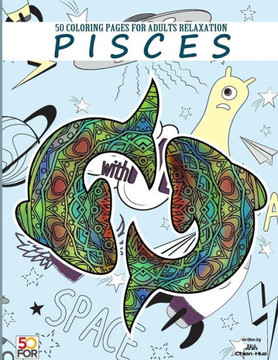 Pisces 50 Coloring Pages For Adults Relaxation