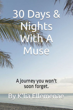 30 Days/Nights With A Muse