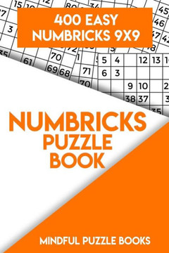 Numbricks Puzzle Book 2 : 400 Easy Numbricks 9X9