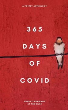 365 Days of Covid: a poetry anthology