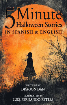 5 Minute English to Spanish Halloween Stories for Kids: Short Story Books in Spanish and English 3+ years Bilingual Children's Stories Collection