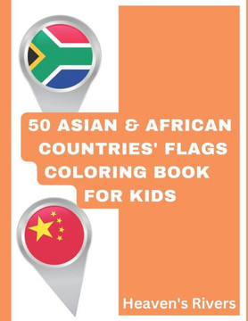 50 Asian & African Countries' Flags Coloring Book For Kids