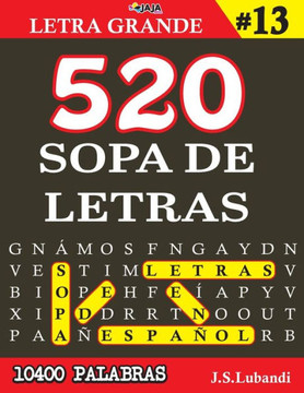 520 SOPA DE LETRAS #13 (10400 PALABRAS) Letra Grande