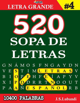 520 SOPA DE LETRAS #4 (10400 PALABRAS) Letra Grande